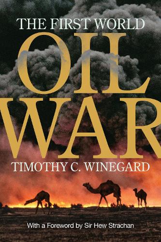 Паперова книга «The First World Oil War», автор Тімоті К. Вайнгард - фото №1