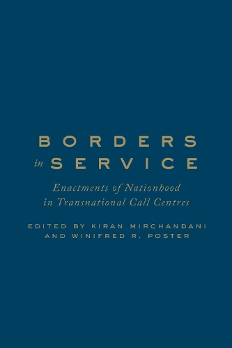 Бумажная книга «Borders in Service: Enactments of Nationhood in Transnational Call Centres», авторов Киран Мирчандани, Уинифред Постер - фото №1