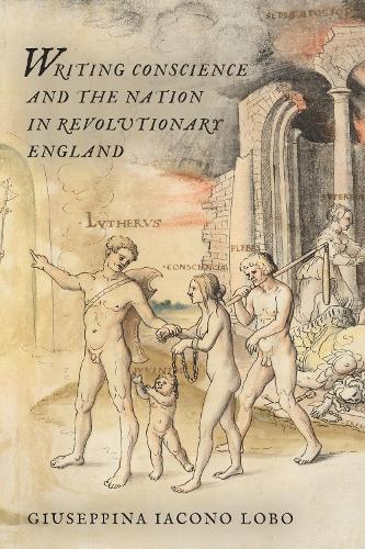 Бумажная книга «Writing Conscience and the Nation in Revolutionary England», автор Джузеппина Якона Лобо - фото №1