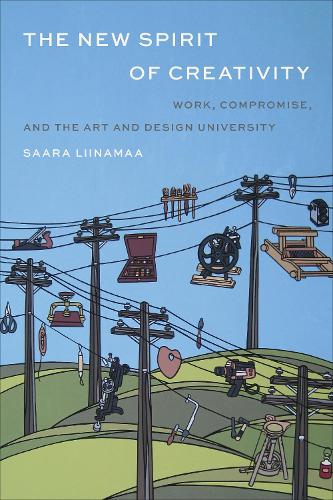 Бумажная книга «The New Spirit of Creativity: Work, Compromise, and the Art and Design University», автор Саара Лиинамаа - фото №1