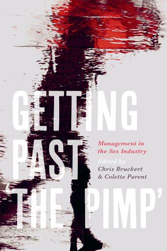 Паперова книга «Getting Past 'the Pimp': Management in the Sex Industry», авторів Кріс Брюкерт, Колетт Пентер - фото №1