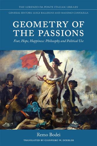 Бумажная книга «Geometry of the Passions: Fear, Hope, Happiness: Philosophy and Political Use», автор Ремо Бодей - фото №1