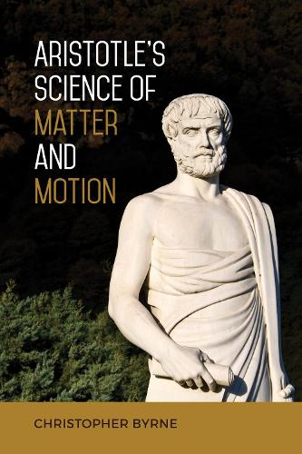 Бумажная книга «Aristotle's Science of Matter and Motion», автор Кристофер Бирн - фото №1