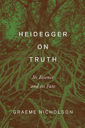 Бумажная книга «Heidegger on Truth: Its Essence and Its Fate», автор Грэм Николсон - фото №1