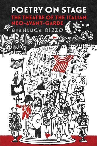 Бумажная книга «Poetry on Stage: The Theatre of the Italian Neo-Avant-Garde», автор Джанлука Риццо - фото №1