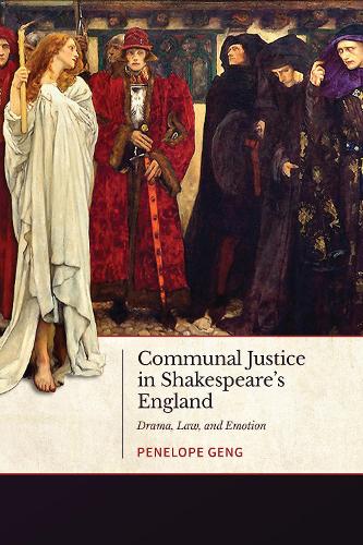 Бумажная книга «Communal Justice in Shakespeare's England: Drama, Law, and Emotion», автор Пенелопа Генг - фото №1