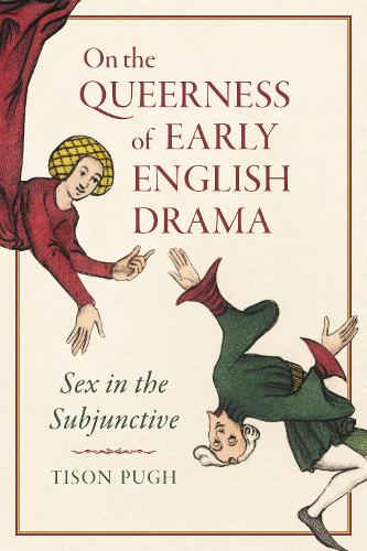 Бумажная книга «On the Queerness of Early English Drama: Sex in the Subjunctive», автор Тисон Пью - фото №1