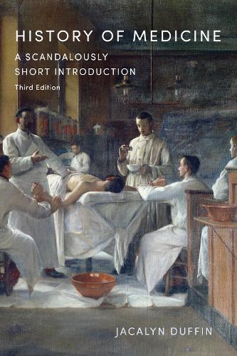Паперова книга «History of Medicine: A Scandalously Short Introduction», автор Джакалін Даффін - фото №1
