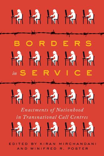 Бумажная книга «Borders in Service: Enactments of Nationhood in Transnational Call Centres», авторов Киран Мирчандани, Уинифред Постер - фото №1