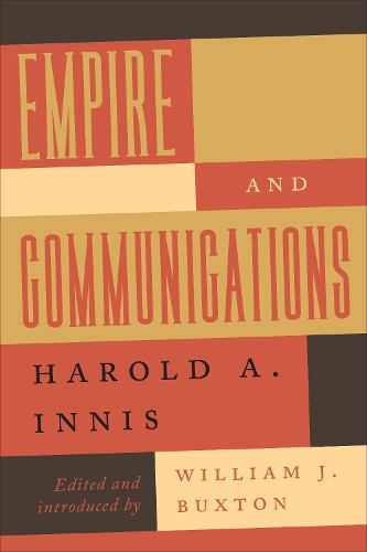 Паперова книга «Empire and Communications», автор Гарольд А. Інніс - фото №1