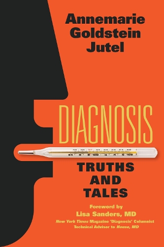 Бумажная книга «Diagnosis: Truths and Tales», автор Аннемари Ютель - фото №1