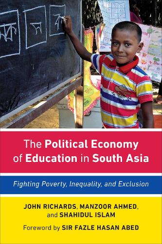Paper book «The Political Economy of Education in South Asia: Fighting Poverty, Inequality, and Exclusion», authors Jon Richards, Manzoor Ahmed, Shahidul Islam - фото №1