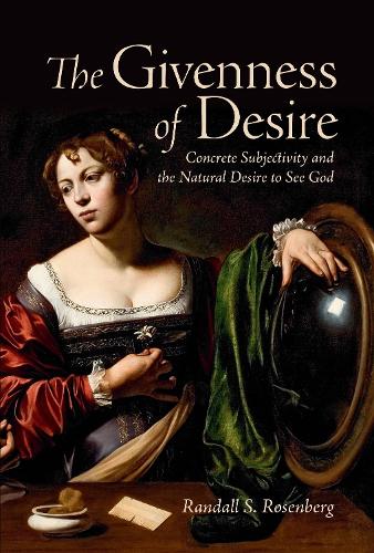 Бумажная книга «The Givenness of Desire: Concrete Subjectivity and the Natural Desire to See God», автор Рэндалл С. Розенберг - фото №1