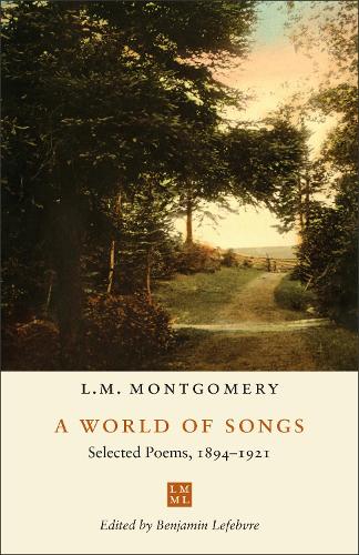 Паперова книга «A World of Songs: Selected Poems, 1894-1921», автор Люсі Мод Монтгомері - фото №1