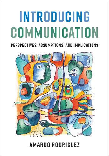 Бумажная книга «Introducing Communication: Perspectives, Assumptions, and Implications», автор Амардо Родригес - фото №1