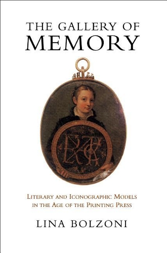 Паперова книга «The Gallery of Memory: Literary and Iconographic Models in the Age of the Printing Press», автор Ліна Больцоні - фото №1
