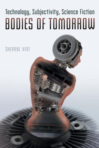 Бумажная книга «BODIES TOMORROW: TECHNOLOGY, SUBJECTIVPB» - фото №1