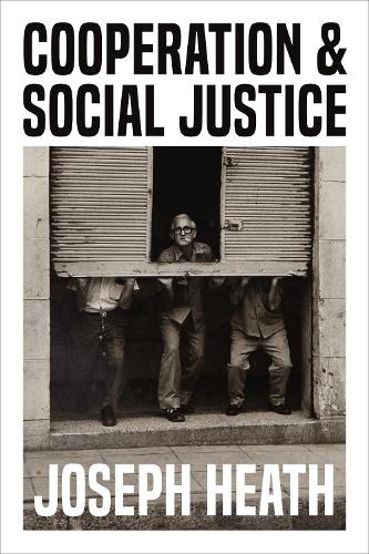 Бумажная книга «Cooperation and Social Justice», автор Джозеф Хит - фото №1
