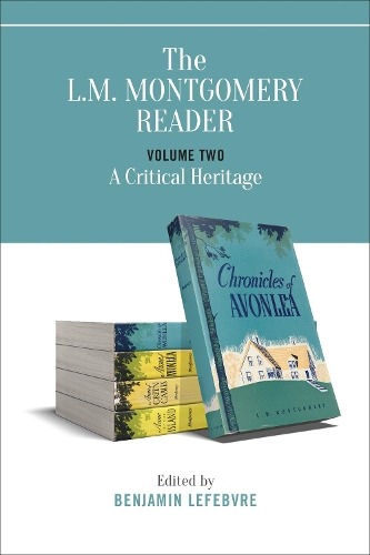 Бумажная книга «The L.M. Montgomery Reader: Volume Two: A Critical Heritage», автор Бенджамин Лефевр - фото №1