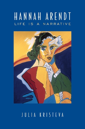 Бумажная книга «Hannah Arendt: Life Is a Narrative», автор Юлия Кристева - фото №1