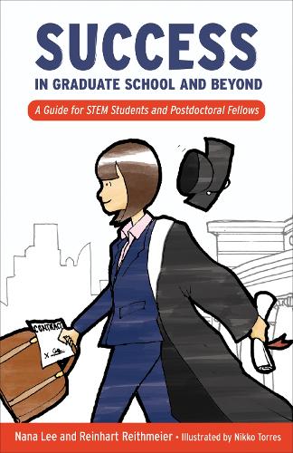 Паперова книга «Success in Graduate School and Beyond: A Guide for STEM Students and Postdoctoral Fellows», авторів Нана Лі, Райнхард Райтмайєр - фото №1