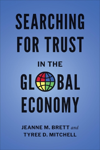 Бумажная книга «Searching for Trust in the Global Economy», авторов Жанна М. Бретт, Тайри Д. Митчелл - фото №1