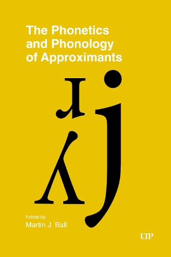 Паперова книга «The Phonetics and Phonology of Approximants», автор Мартін Дж. Болл - фото №1