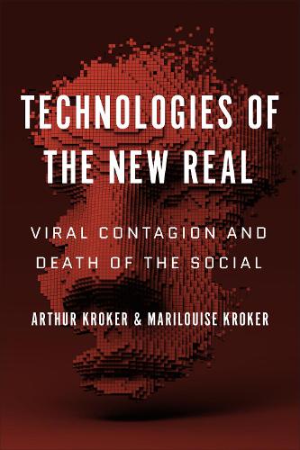 Бумажная книга «Technologies of the New Real: Viral Contagion and Death of the Social», авторов Артур Крокер, Марилуиза Крокер - фото №1