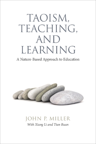 Паперова книга «Taoism, Teaching, and Learning: A Nature-Based Approach to Education», автор Джон П. Міллер - фото №1