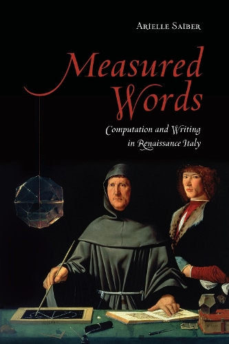 Паперова книга «Measured Words: Computation and Writing in Renaissance Italy», автор Аріель Сайбер - фото №1