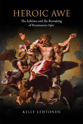 Бумажная книга «Heroic Awe: The Sublime and the Remaking of Renaissance Epic», автор Келли Лехтонен - фото №1