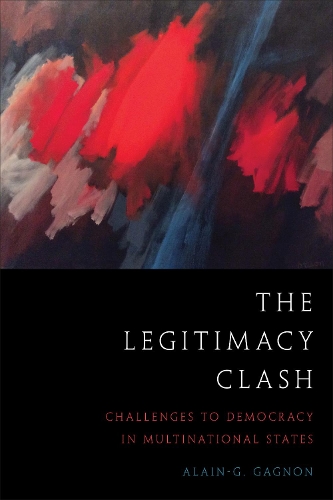 Бумажная книга «The Legitimacy Clash: Challenges to Democracy in Multinational States», автор Ален-Г Ганьон - фото №1
