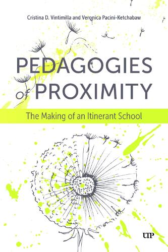 Паперова книга «Pedagogies of Proximity: The Making of an Itinerant School», автор Вероніка Пачіні-Кетчабо - фото №1