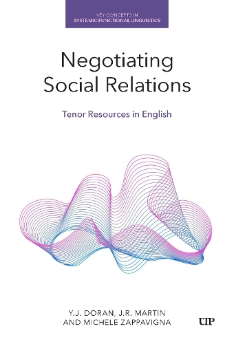 Бумажная книга «Negotiating Social Relations: Tenor Resources in English», авторов Дж. Р. Мартин, Мишель Заппавинья - фото №1