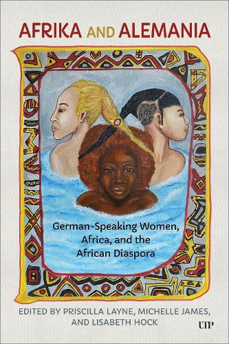 Бумажная книга «Afrika and Alemania: German-Speaking Women, Africa, and the African Diaspora», автор Присцилла Лейн - фото №1