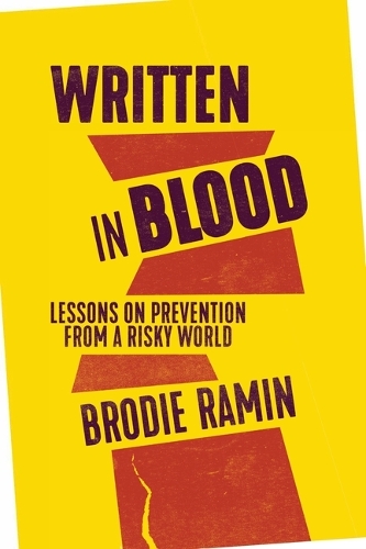 Бумажная книга «Written in Blood: Lessons on Prevention from a Risky World», автор Броди Рамин - фото №1