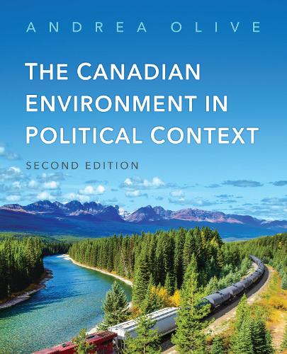 Бумажная книга «The Canadian Environment in Political Context, Second Edition», автор Андреа Олив - фото №1