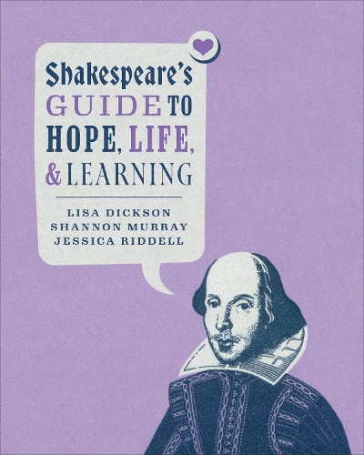 Бумажная книга «Shakespeare's Guide to Hope, Life, and Learning», авторов Джессика Ридделл, Лиза Диксон - фото №1