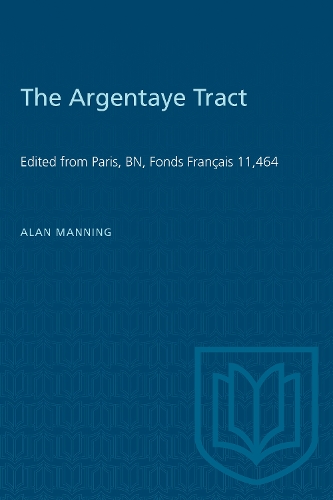 Бумажная книга «The Argentaye Tract: Edited from Paris, BN, Fonds Français 11,464», автор Алан Мэннинг - фото №1