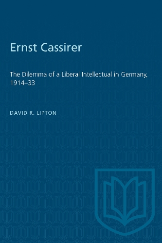 Бумажная книга «Ernst Cassirer: The Dilemma of a Liberal Intellectual in Germany, 1914-33», автор Дэвид Липтон - фото №1
