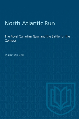 Бумажная книга «North Atlantic Run: The Royal Canadian Navy and the Battle for the Convoys», автор Марк Милнер - фото №1