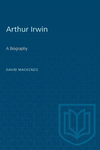 Паперова книга «Arthur Irwin: A Biography», автор Девід Маккензі - фото №1