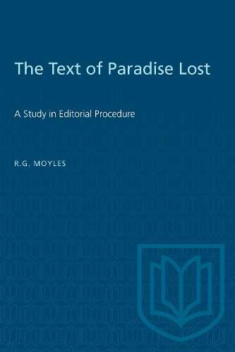 Паперова книга «The Text of Paradise Lost: A Study in Editorial Procedure», автор Р.Г. Мойлз - фото №1