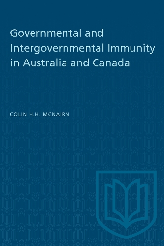 Бумажная книга «Governmental and Intergovernmental Immunity in Australia and Canada», автор Колин Макнейрн - фото №1