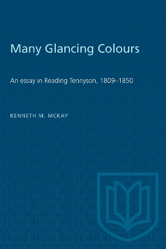 Бумажная книга «Many Glancing Colours: An Essay in Reading Tennyson, 1809-1850», автор Кеннет Маккей - фото №1
