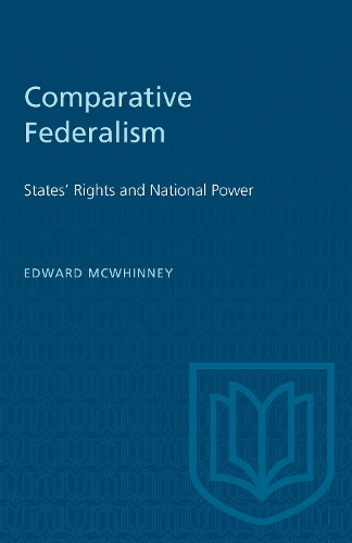 Паперова книга «Comparative Federalism: States' Rights and National Power», автор Едвард МакУінні - фото №1