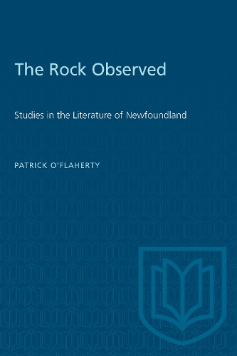 Бумажная книга «The Rock Observed: Studies in the Literature of Newfoundland», автор Патрик О'Флаэрти - фото №1