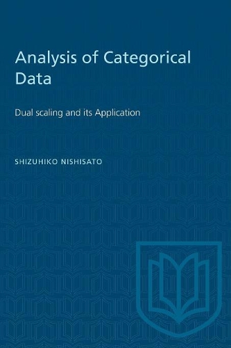 Бумажная книга «Analysis of Categorical Data: Dual Scaling and its Applications», автор Сидзухико Нисисато - фото №1