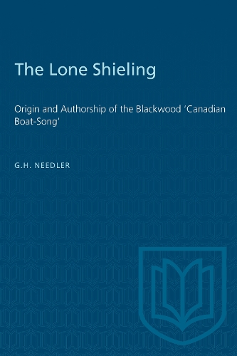 Бумажная книга «The Lone Shieling: Origin and Authorship of the Blackwood 'Canadian Boat-Song'», автор Г.Х. Нидлер - фото №1