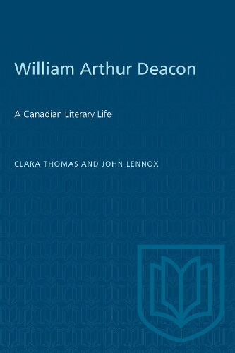 Бумажная книга «William Arthur Deacon: A Canadian Literary Life», автор Джон Леннокс - фото №1